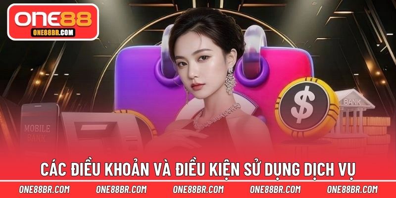 Các điều khoản và điều kiện sử dụng dịch vụ